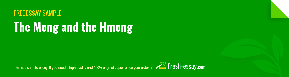 Free «The Mong and the Hmong» Essay Sample